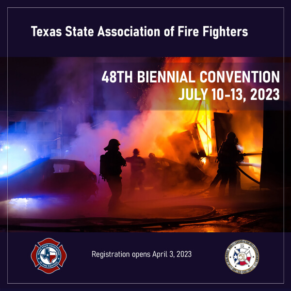 2023 Texas State Association of Fire Fighters 48th Biennial Convention 1